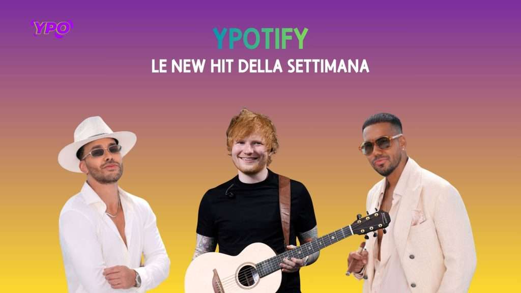 YPOtify: scopri le new hit dell’ultima settimana di novembre